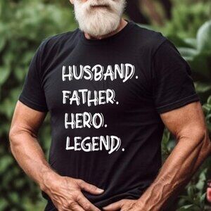 Husband Father Hero Legend Graphic Dad Appreciation Tee T-Shirt 166